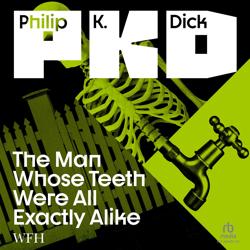 The Man Whose Teeth Were All Exa...