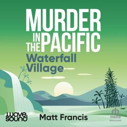Murder in the Pacific: Waterfall...