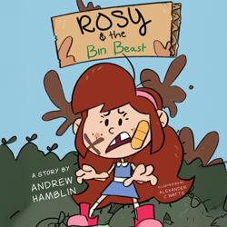 Rosy and the Bin Beast (Unabridged)
