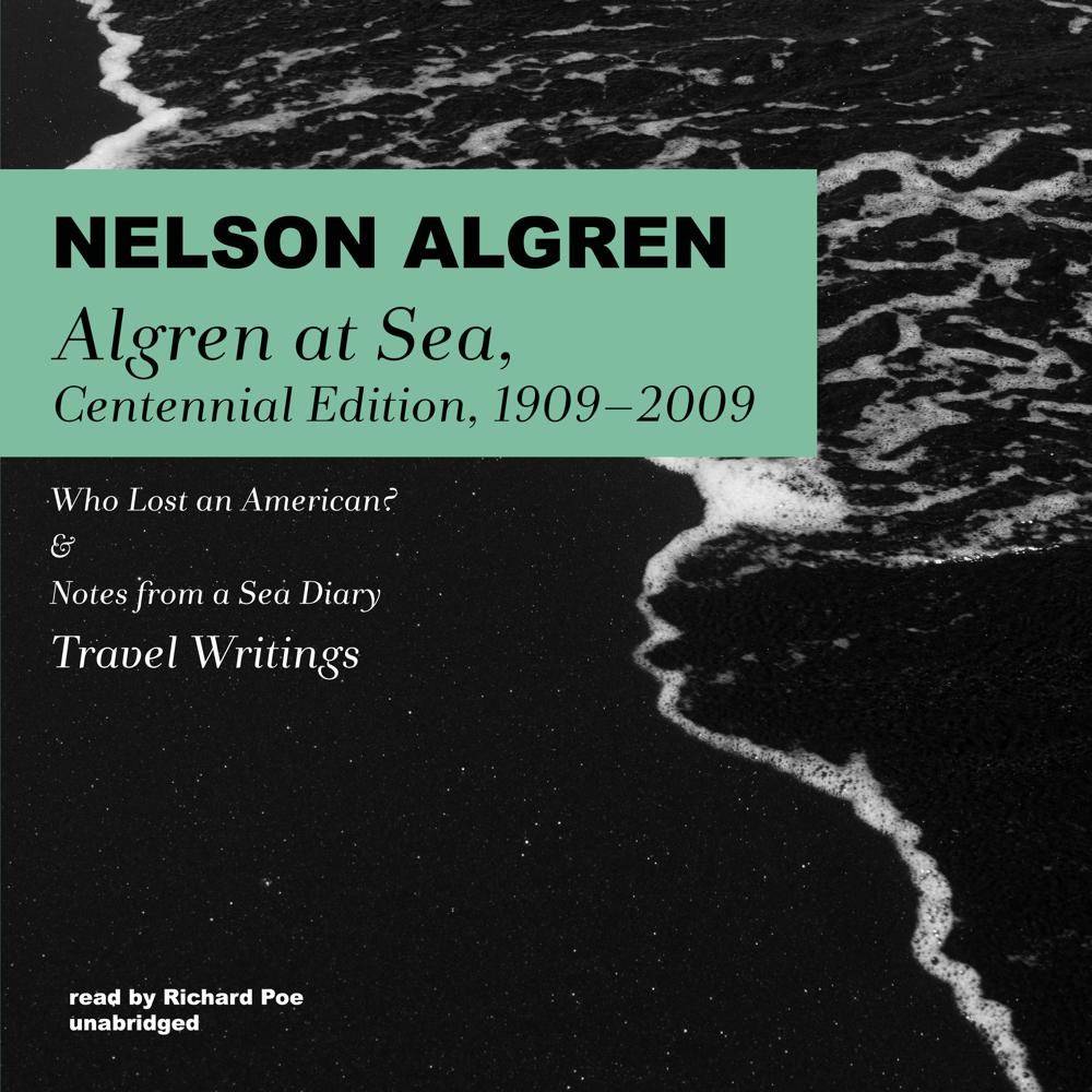 Algren at Sea, Centennial Edition, 1909–2009