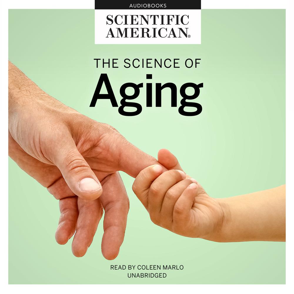 The Science of Aging