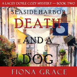 Death and a Dog (A Lacey Doyle C...