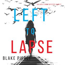 Left to Lapse (An Adele Sharp My...