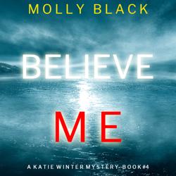 Believe Me (A Katie Winter FBI S...