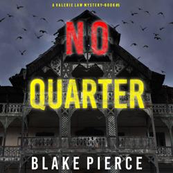 No Quarter (A Valerie Law FBI Su...