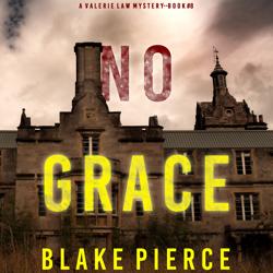 No Grace (A Valerie Law FBI Susp...