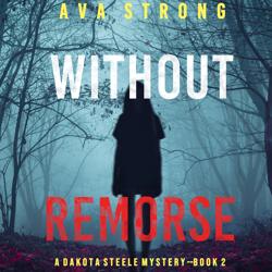 Without Remorse (A Dakota Steele...
