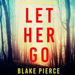 Let Her Go (A Fiona Red FBI Susp...