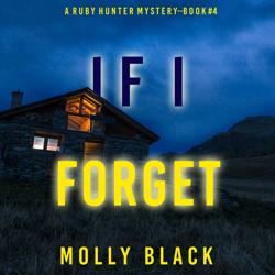 If I Forget (A Ruby Hunter FBI S...