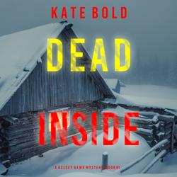 Dead Inside (A Kelsey Hawk FBI S...