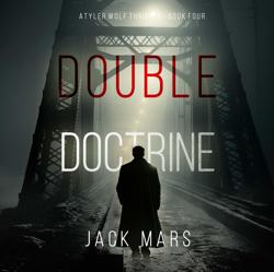 Double Doctrine (A Tyler Wolf Es...