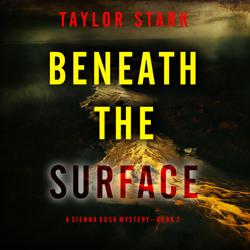 Beneath the Silence (A Sienna Du...