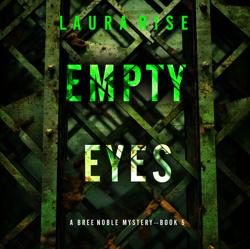 Empty Eyes (A Bree Noble Suspens...