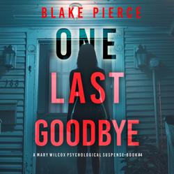 One Last Goodbye (The Governess—...