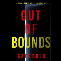 Out of Bounds (A Dylan First FBI...