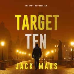 Target Ten (The Spy Game—Book #10)
