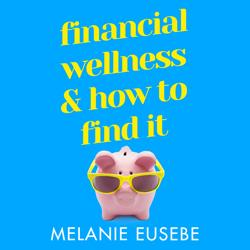 Financial Wellness and How to Fi...