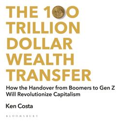 The 100 Trillion Dollar Wealth T...