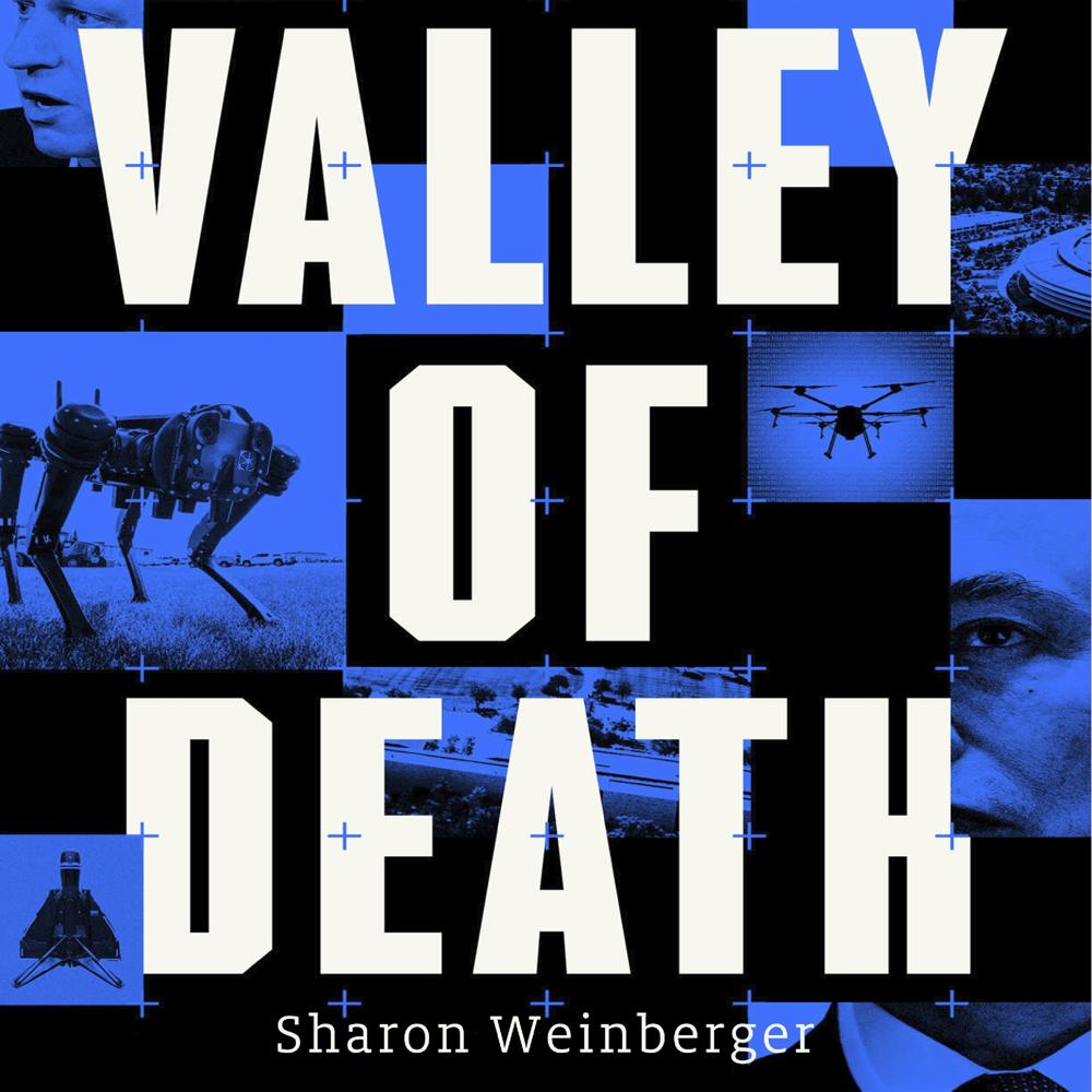 Valley of Death by Sharon Weinberger