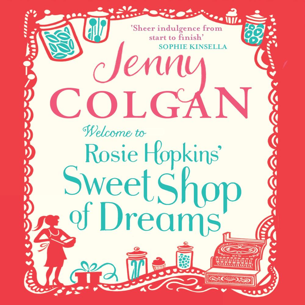 Welcome To Rosie Hopkins’ Sweetshop Of Dreams