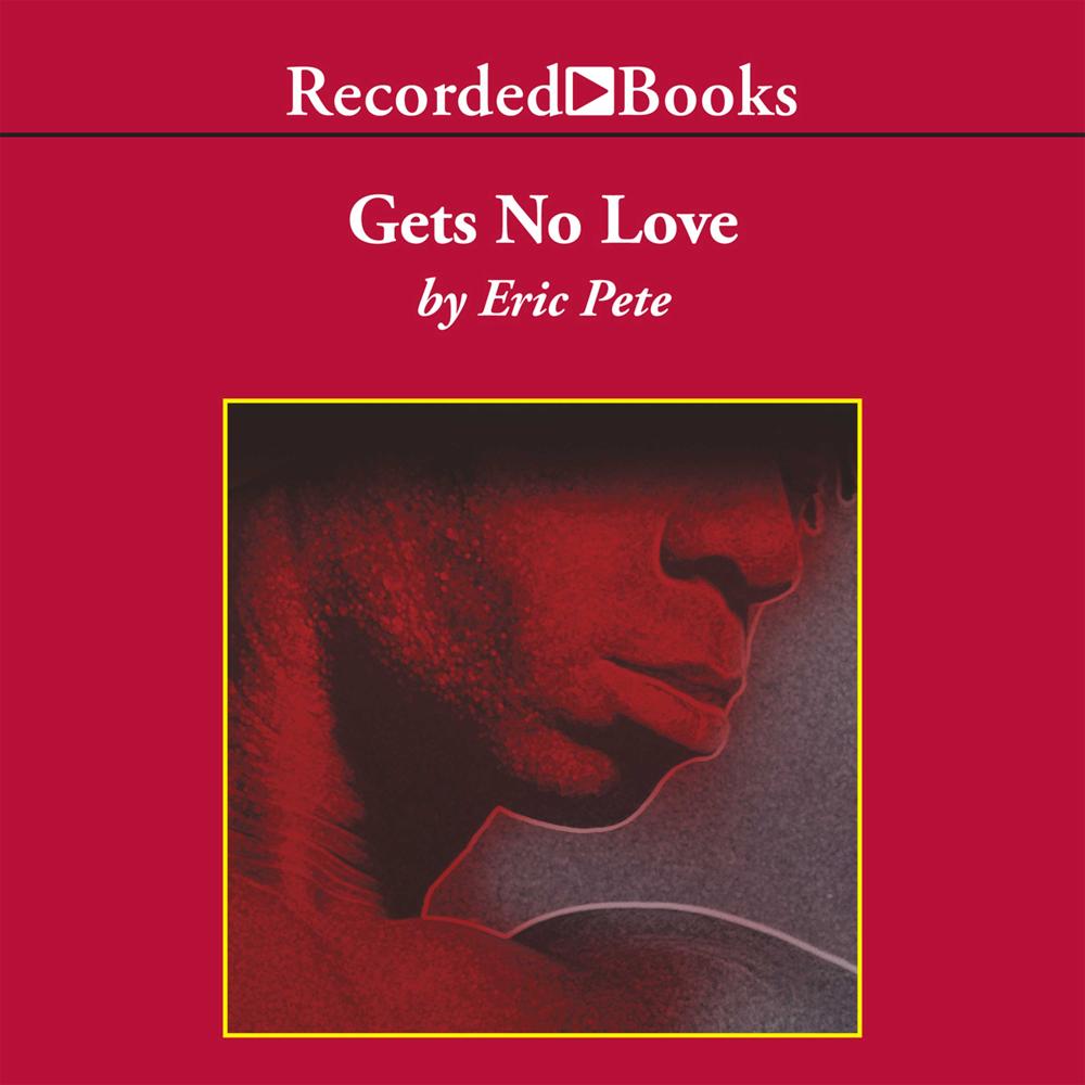 Gets No Love by Eric Pete