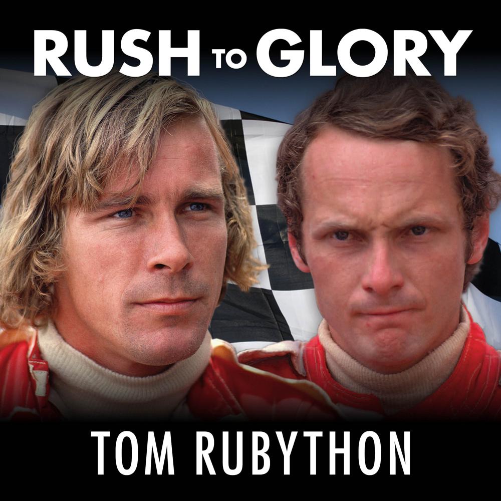 Rush to Glory by Tom Rubython