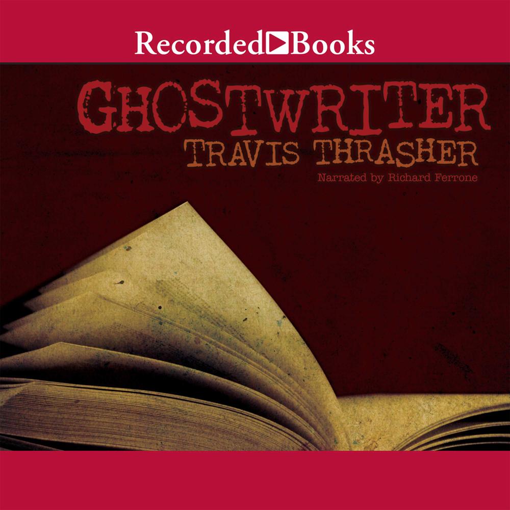 Ghostwriter by Travis Thrasher