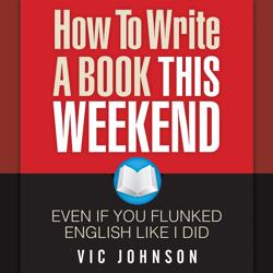 How to Write a Book This Weekend...
