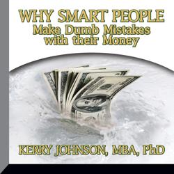 Why Smart People Make Dumb Mista...