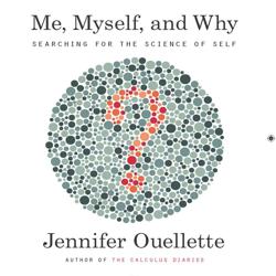 Me, Myself, and Why
