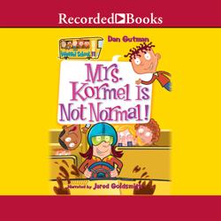 Mrs. Kormel Is Not Normal!