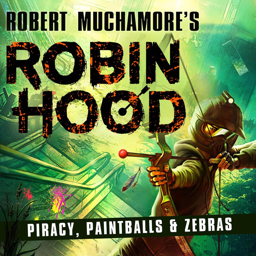 Robin Hood 2: Piracy, Paintballs & Zebras