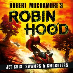 Robin Hood 3: Jet Skis, Swamps &...
