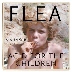 Acid For The Children – Th...