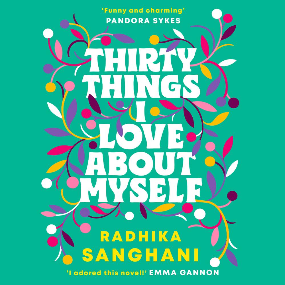 Thirty Things I Love About Myself