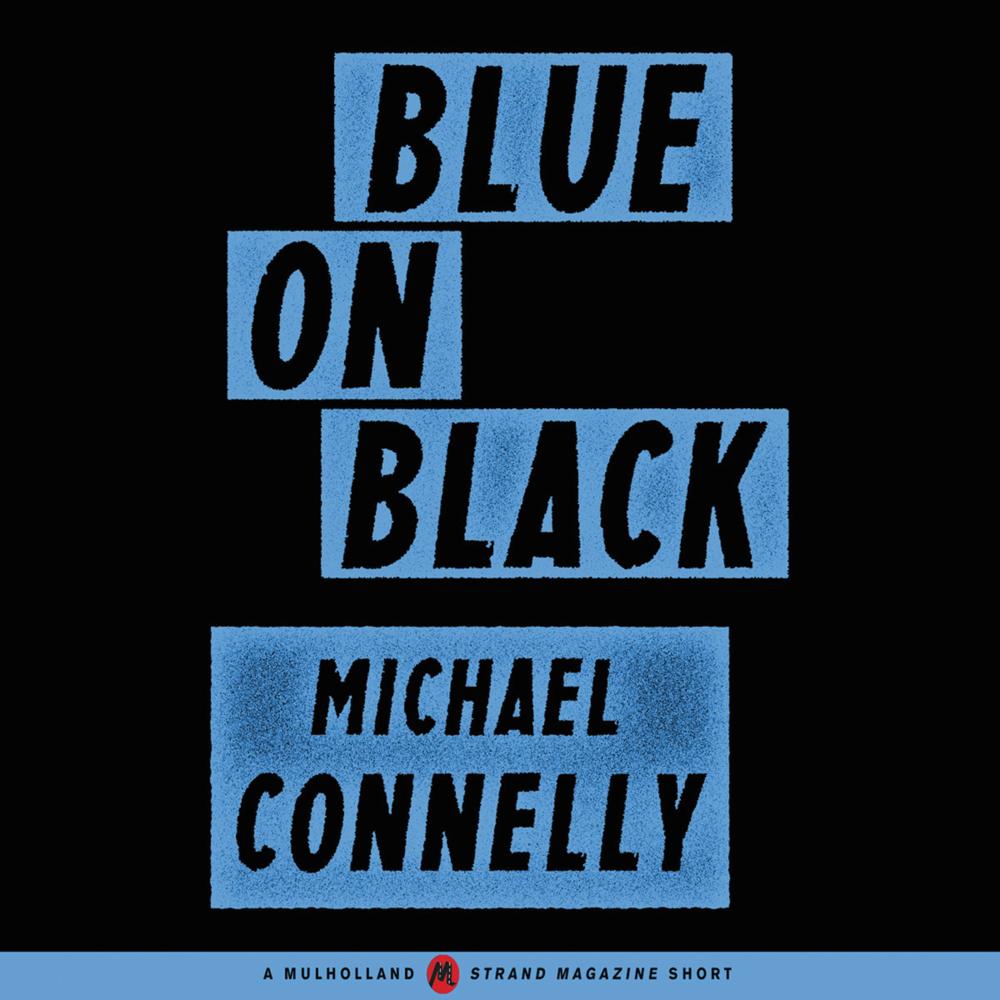 Blue on Black by Michael Connelly