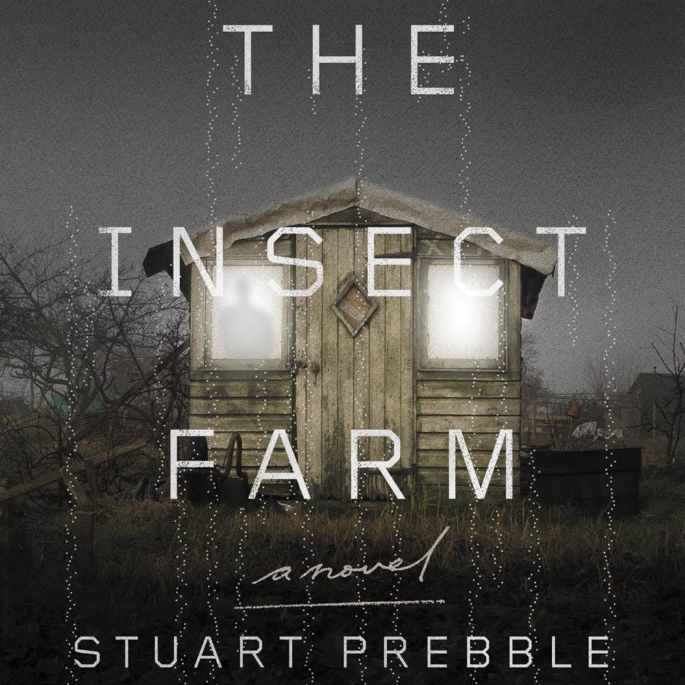 The Insect Farm by Stuart Prebble