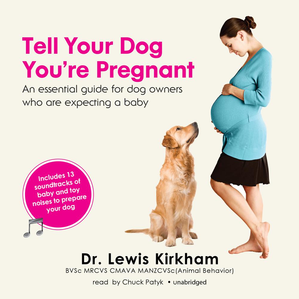 Tell Your Dog You’re Pregnant
