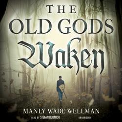 The Old Gods Waken