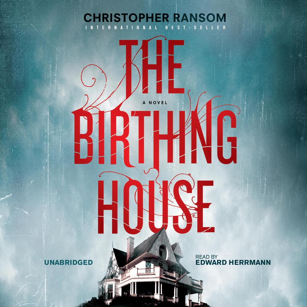 The Birthing House by Christopher Ransom