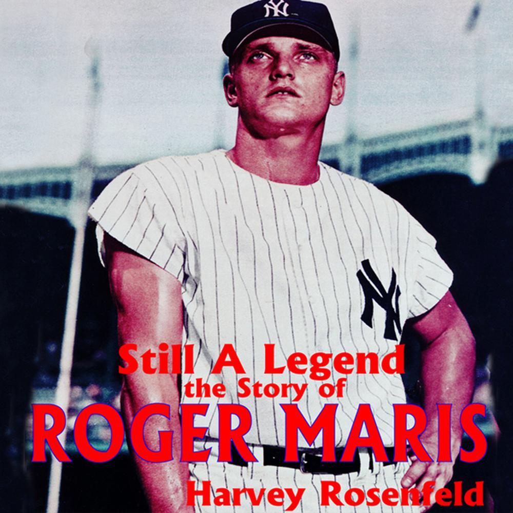 Still a Legend by Harvey Rosenfeld