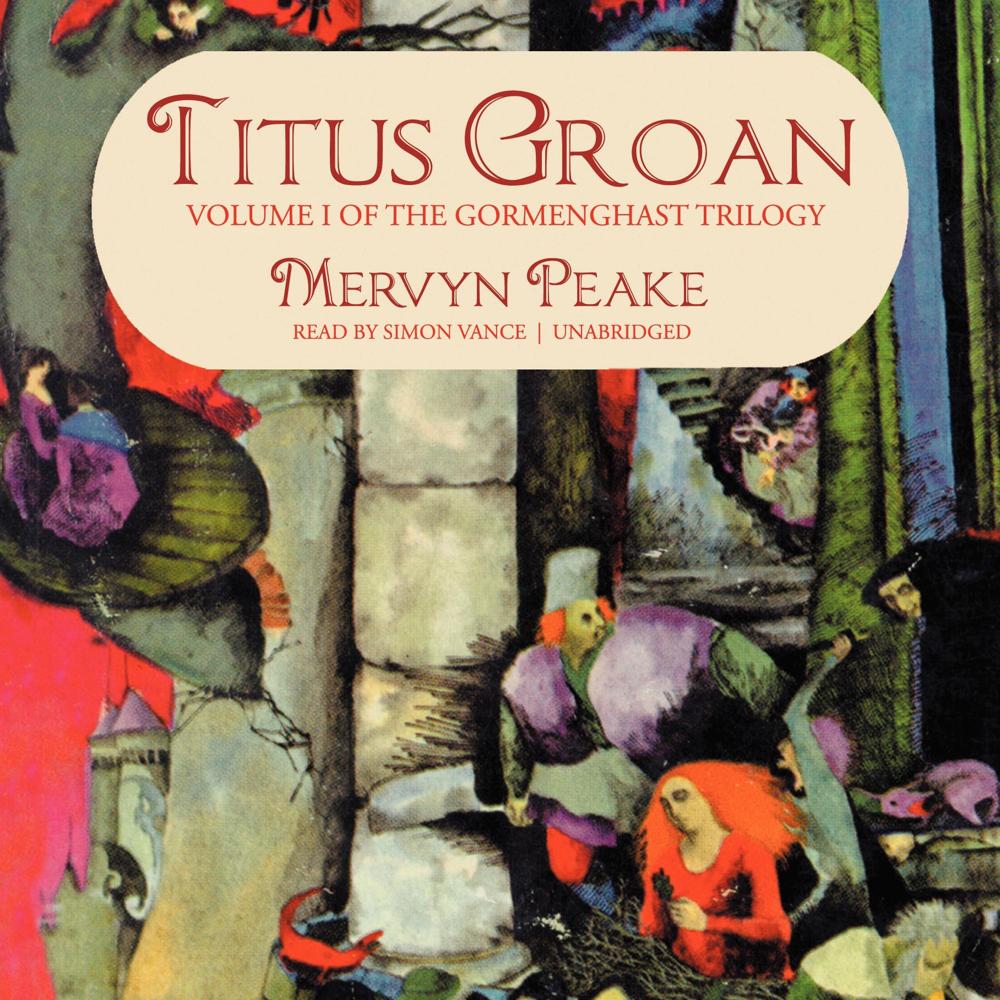 Titus Groan by Mervyn Peake