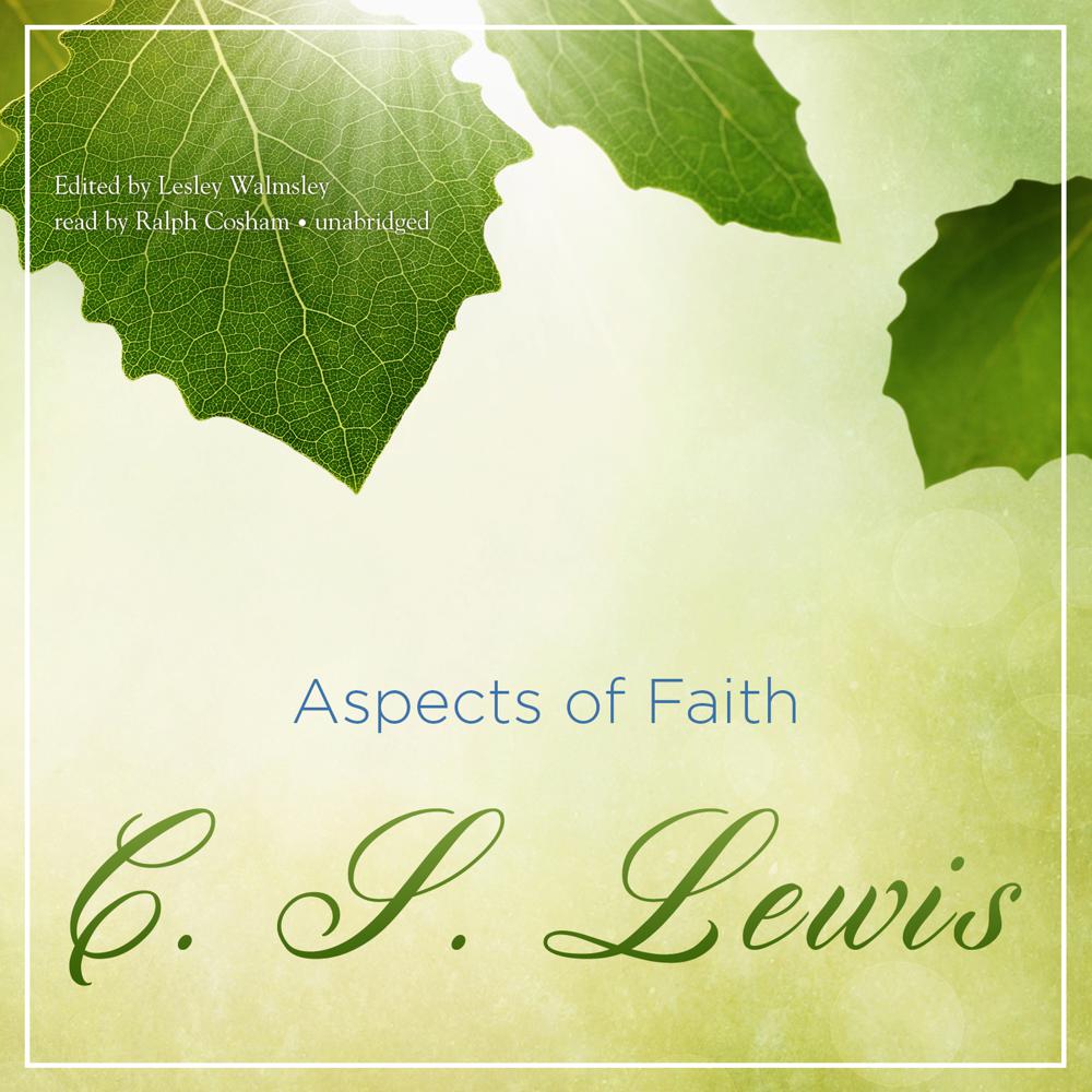 Aspects of Faith by C. S. Lewis
