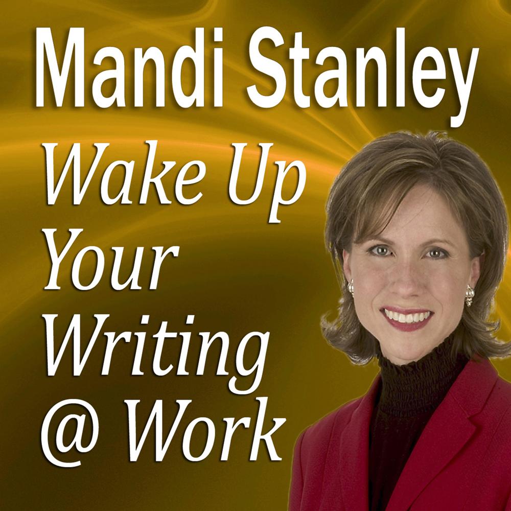 Wake Up Your Writing @ Work by Mandi Stanley