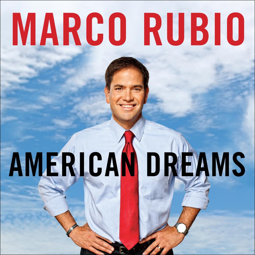 American Dreams by Marco Rubio