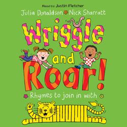 Wriggle and Roar!