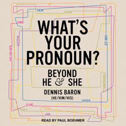 What’s Your Pronoun?