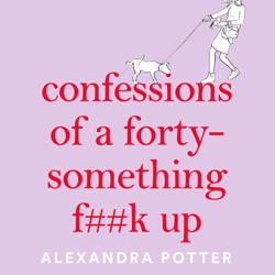 Confessions of a Forty-Something...