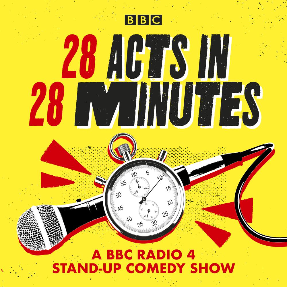 28 Acts in 28 Minutes – A BBC Radio 4 stand-up comedy show - xigxag