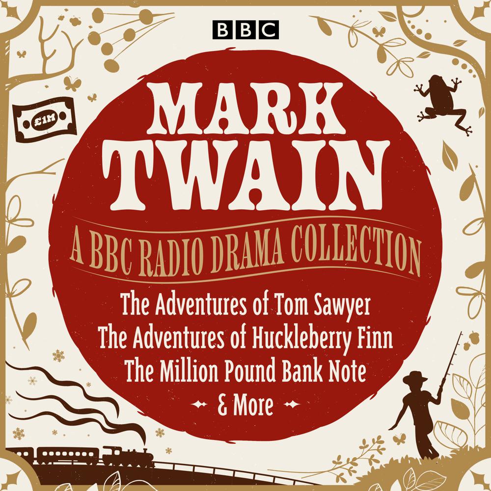 Mark Twain: A BBC Radio Drama Collection